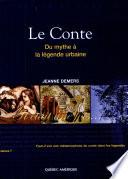 Le Conte - Du mythe à la légende urbaine