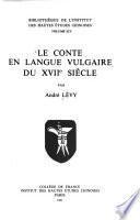 Le Conte en langue vulgaire du XVIIe siècle