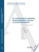 Le contentieux arbitral transnational relatif à l'investissement