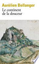 Le continent de la douceur
