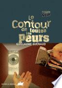 Le contour de toutes les peurs