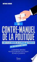 Le Contre-manuel de la politique
