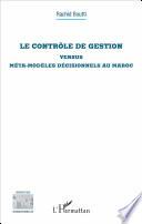 Le contrôle de gestion versus méta-modèles décisionnels au Maroc