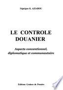 Le contrôle douanier