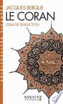 Le Coran - Essai de traduction