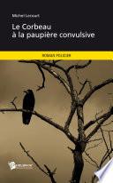 Le Corbeau à la paupière convulsive