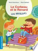 Le corbeau et le renard (ou presque) - Premières Lectures CP Niveau 3 - Dès 6 ans