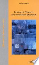 Le corps à l'épreuve de l'installation-projection