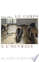 Le corps à l'ouvrage