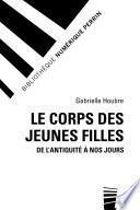 Le corps des jeunes filles de l'Antiquité à nos jours