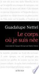 Le Corps où je suis née