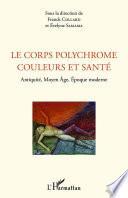 Le corps polychrome couleurs et santé