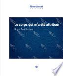 Le corps qui m'a été attribué