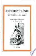 Le corps violenté