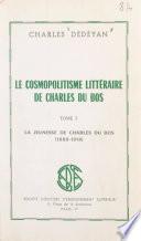 Le cosmopolitisme littéraire de Charles du Bos (1). La jeunesse de Charles du Bos, 1882-1914
