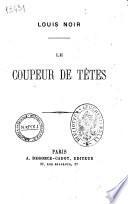 Le coupeur de têtes Louis Noir