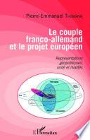 Le couple franco-allemand et le projet européen