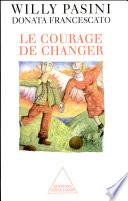 Le courage de changer