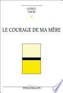 Le Courage de ma mère