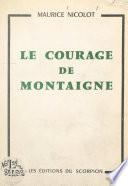 Le courage de Montaigne