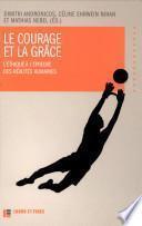 Le courage et la grâce