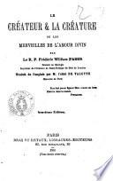 Le créateur & la créature ou Les merveilles de l'amour divin par Frédéric William Faber