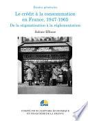 Le crédit à la consommation en France, 1947-1965