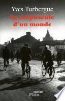Le crépuscule d'un monde