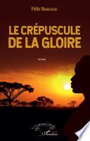 Le crépuscule de la gloire