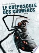 Le crépuscule des chimères