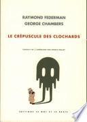 Le crépuscule des clochards