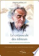 Le crépuscule des éditeurs