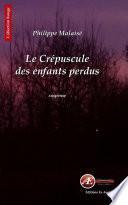 Le crépuscule des enfants perdus