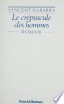 Le Crépuscule des hommes