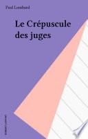 Le Crépuscule des juges
