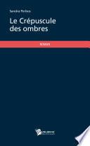 Le Crépuscule des ombres