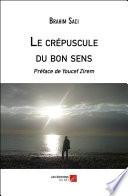 Le crépuscule du bon sens