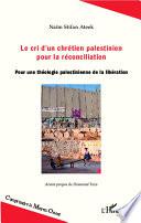 Le cri d'un chrétien palestinien pour une réconciliation