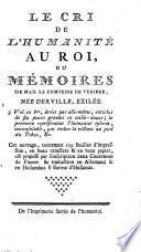 Le cri de l'humanité au Roi, ou Mémoires de Mad. la Comtesse de Vériere, née Devrille, exilée