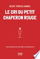 Le cri du petit chaperon rouge