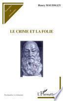 Le crime et la folie