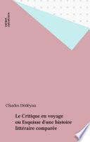 Le Critique en voyage ou Esquisse d'une histoire littéraire comparée