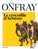 Le Crocodile d’Aristote