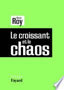 Le croissant et le chaos