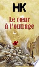 Le Cœur à l'outrage