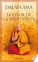 Le cœur de la méditation