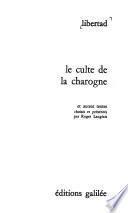 Le culte de la charogne et autres textes