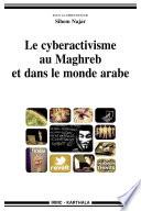 Le cyberactivisme au Maghreb et dans le monde arabe