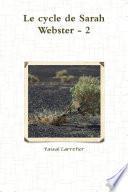 Le cycle de Sarah Webster - 2