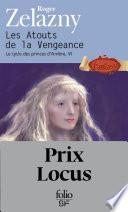 Le cycle des princes d'Ambre (Tome 6) - Les Atouts de la Vengeance